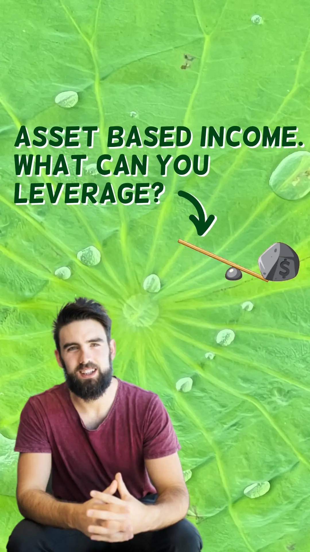 Thumbnail Image for :ASSET BASED INCOME, WHAT CAN YOU LEVERAGE?